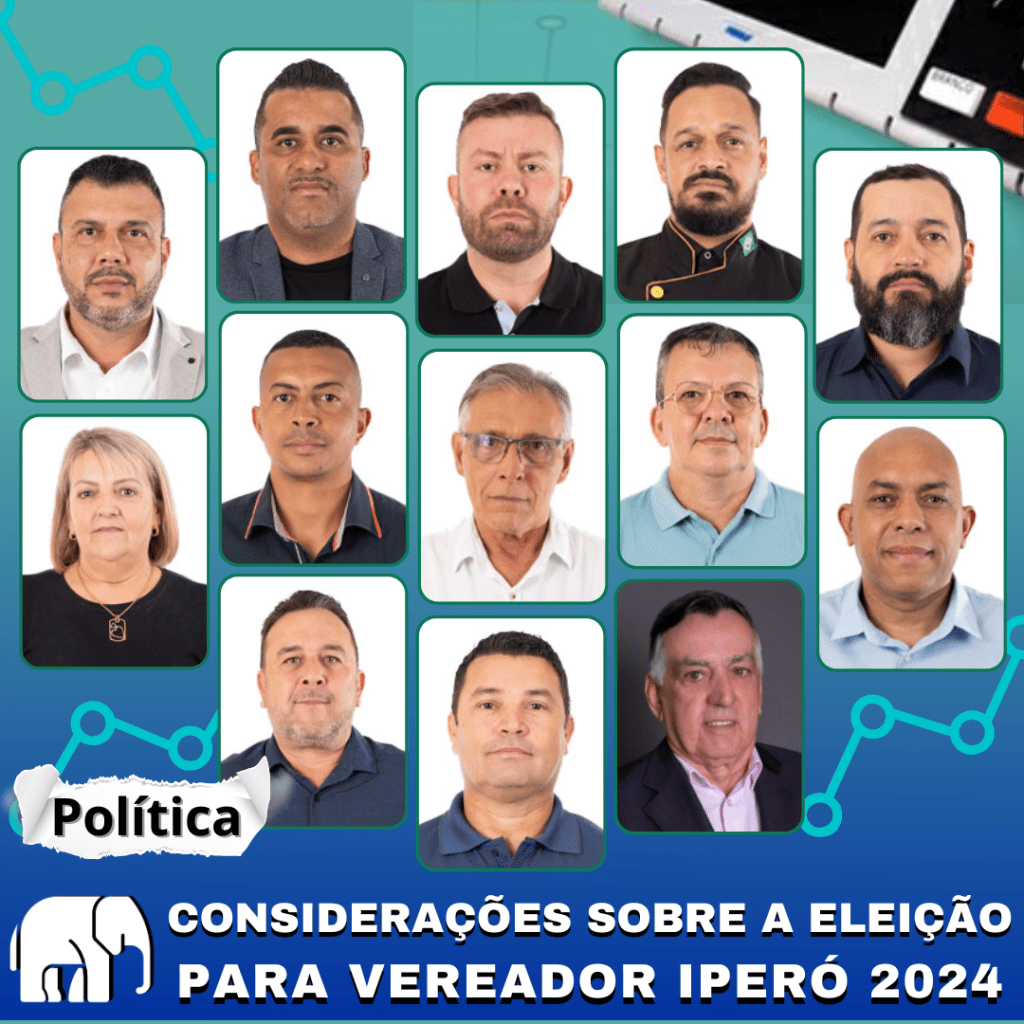 Considerações sobre a eleição para vereador de Iperó&nbsp;2024